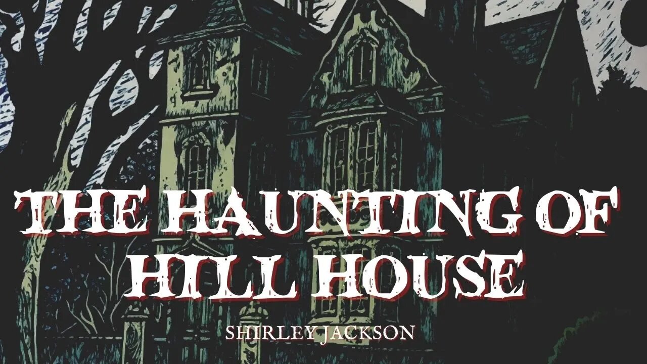 The Haunting of Hill House by Shirley Jackson, Chapter 8