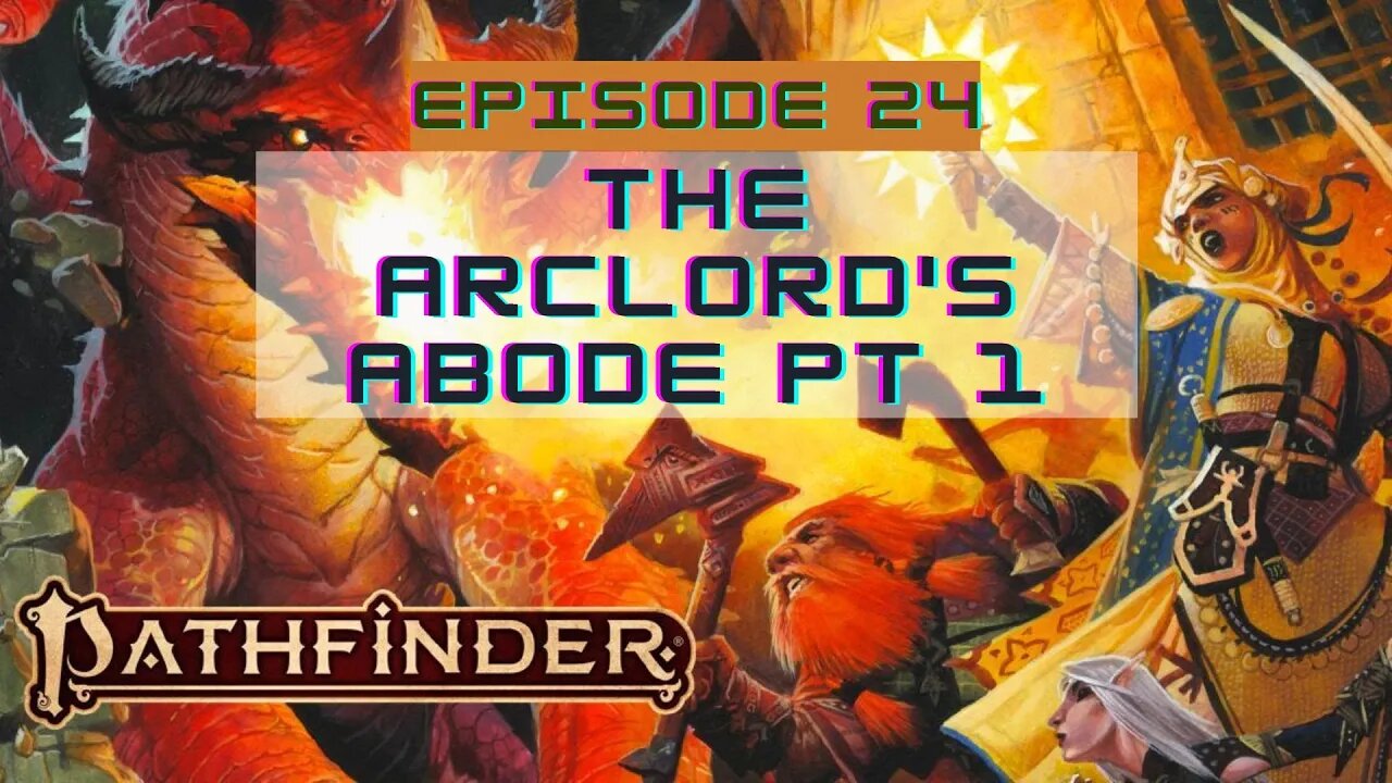 Pathfinder 2nd Edition - Episode 24