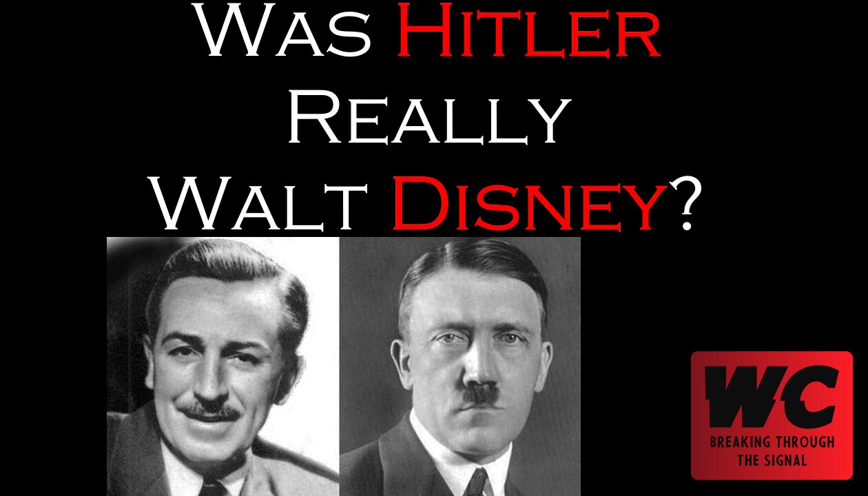 Was Hitler Really Walt Disney? Conspiracies Gone Awry