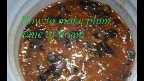 How to make plum wine at home