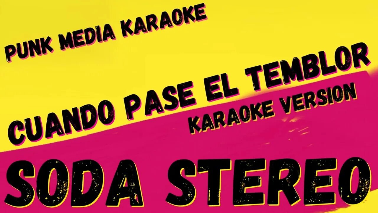 SODA STEREO ✴ CUANDO PASE EL TEMBLOR ✴ KARAOKE INSTRUMENTAL ✴ PMK