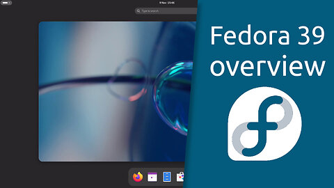 Fedora 39 overview | Welcome to Freedom.