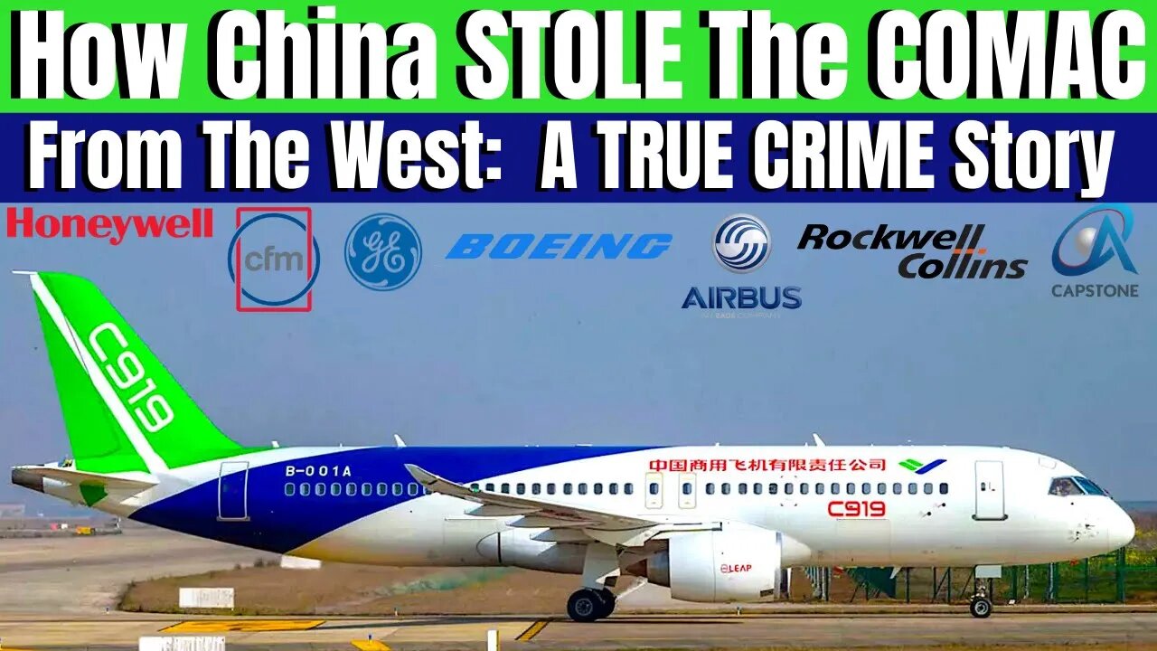 How China STOLE The Technology From The West To Build Their COMAC c919 In A 5 Year Hacking Operation