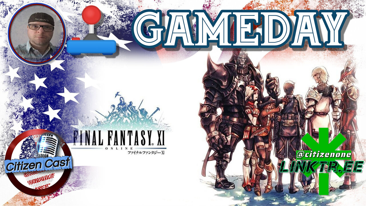 Gameday with #CitizenCast - FFXI (Catseyes Private Server)