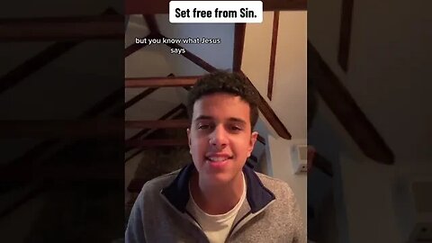 SET FREE FROM SIN.