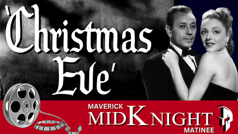 Maverick MidKnight Matinee Christmas Special: Christmas Eve (1947)