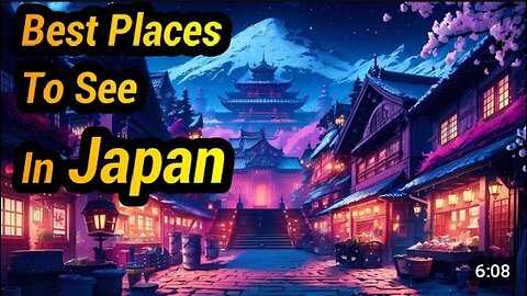 Exploring Japan - The 10 Best Places to visit