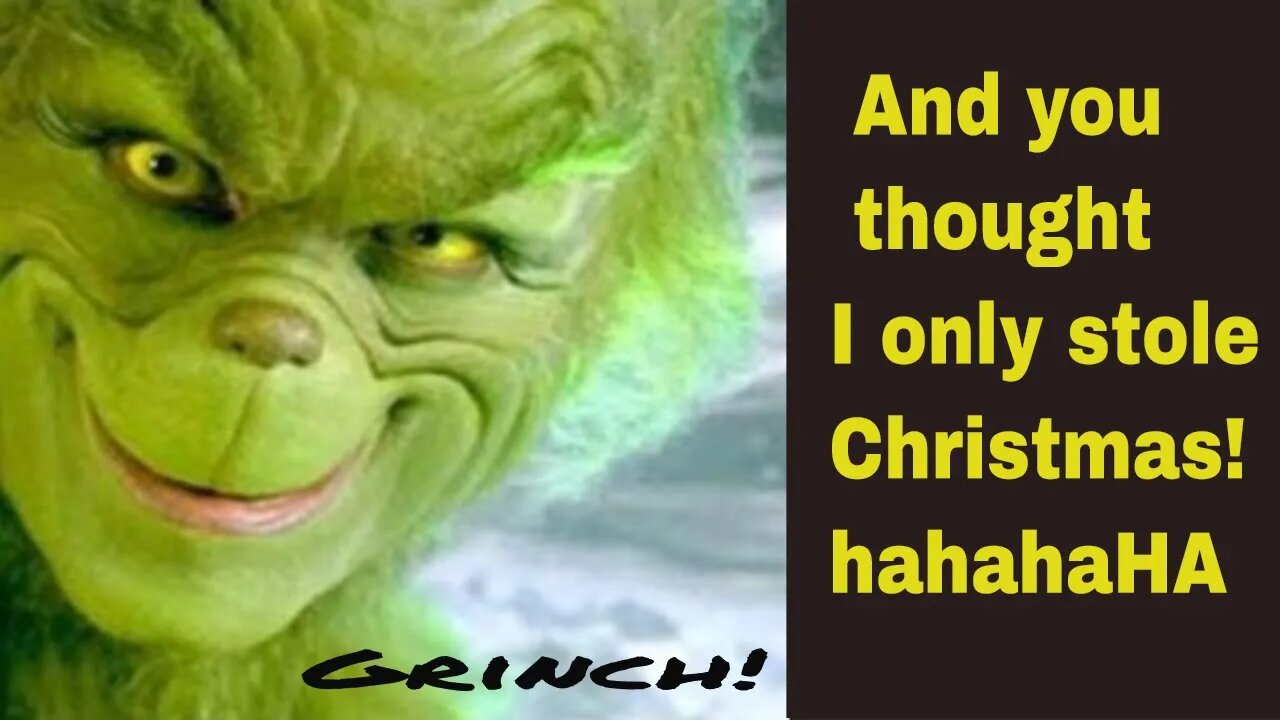 How the Grinch Stole Everyone's Money and Christmas!