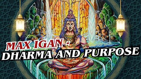 Dharma and Purpose - Max Igan Interview - 11 Feb 2024