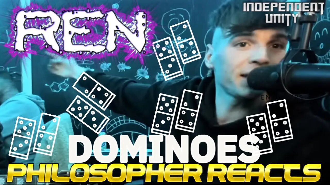 Philosopher Reacts | Ren - "Dominoes" Reaction