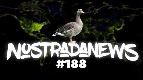 NostradaNews #188 Quelques évènements dans le monde que vous avez peut être raté