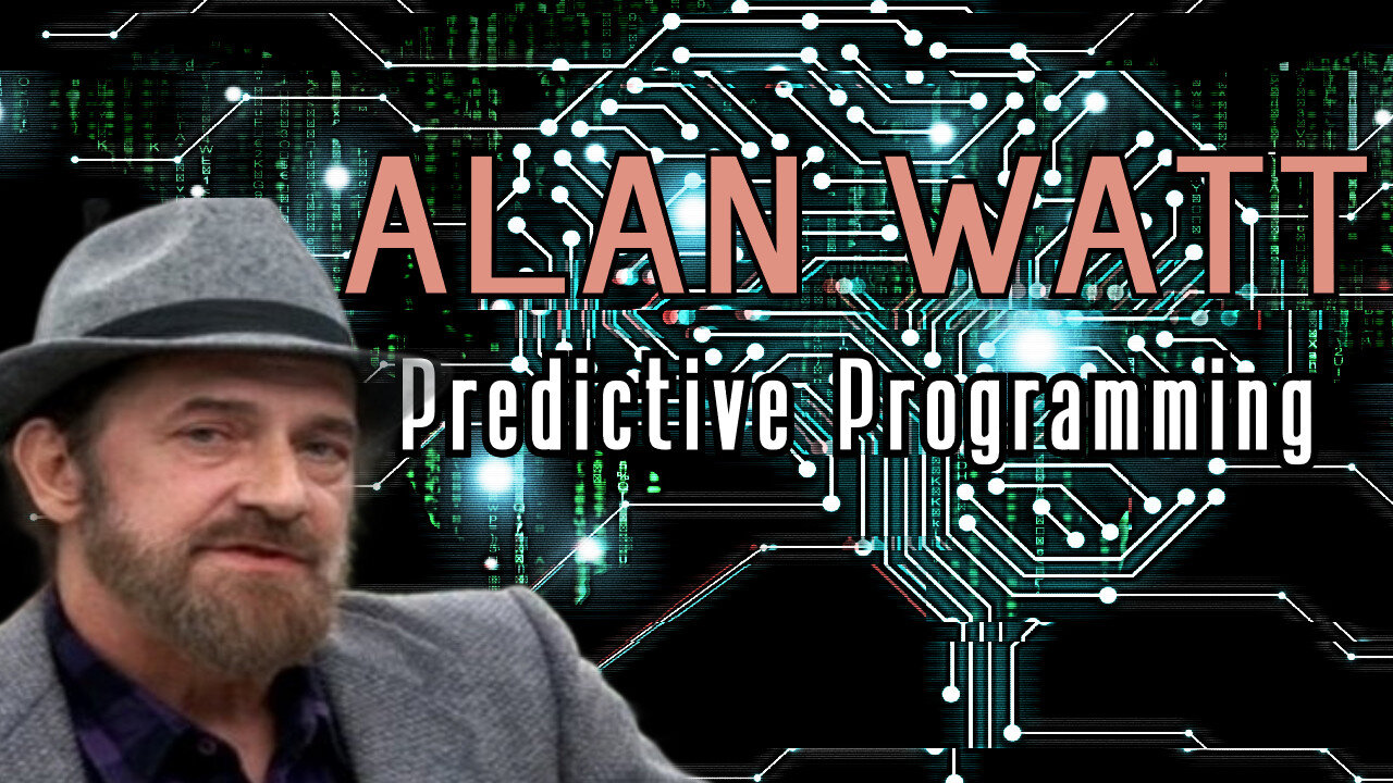 Predictive Programming | Alan Watt