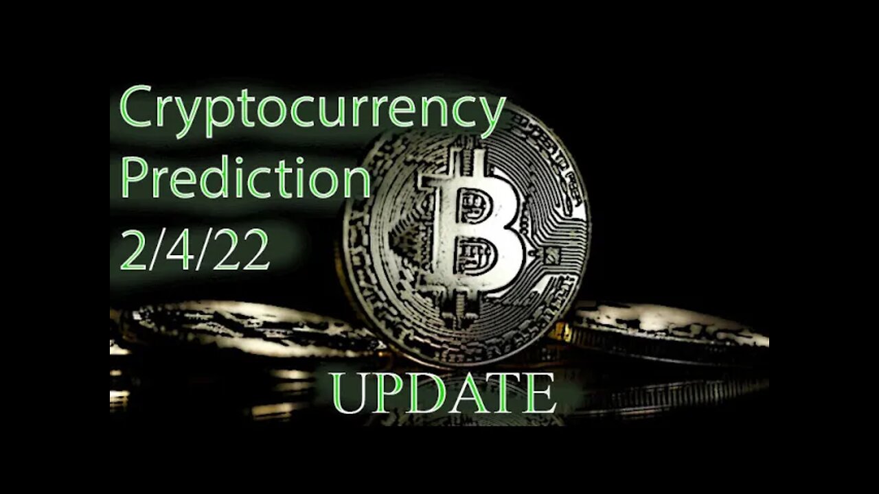 Bitcoin Forecast update 2/4/22