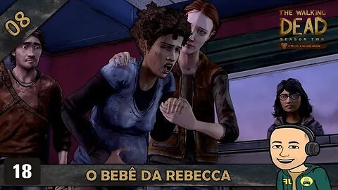 THE WALKING DEAD 2 - O BEBÊ DA REBECCA - 08