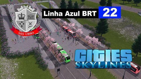 Cities Skylines: Linha Azul BRT - São Ubira 22