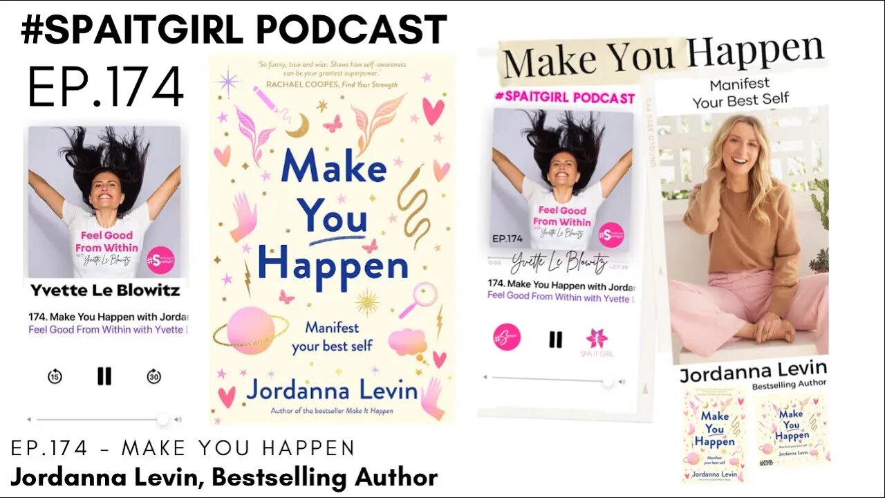 Make You Happen w/Jordanna Levin & Yvette Le Blowitz - #spaitgirl #podcast #spirituality #manifest