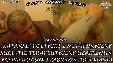 KATARSIS POETYCKI SUGESTIE TERAPEUTYCZNE UZALEZNIEŃ OD PAPIEROSÓW, ZABURZEŃ ODŻYWIANIA /2016©TV INFO