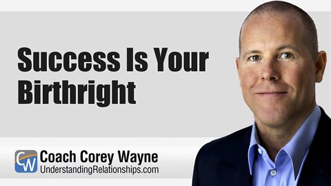 Success Is Your Birthright