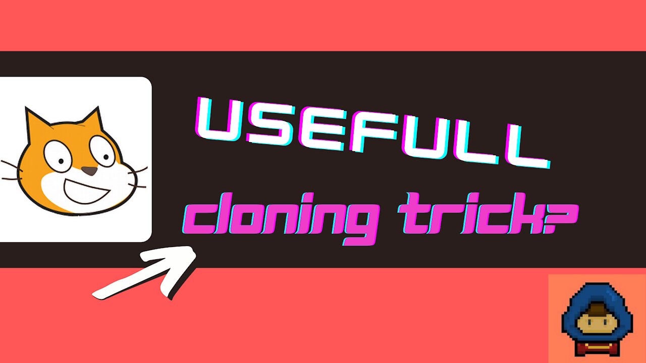 Scratch tutorial: Cloning trick