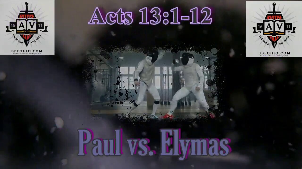 069 Paul vs. Elymas (Acts 13:1-12) 1 of 2