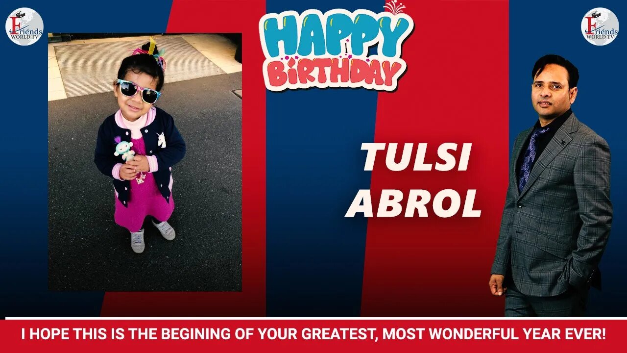Happy Birthday Tulsi Beta