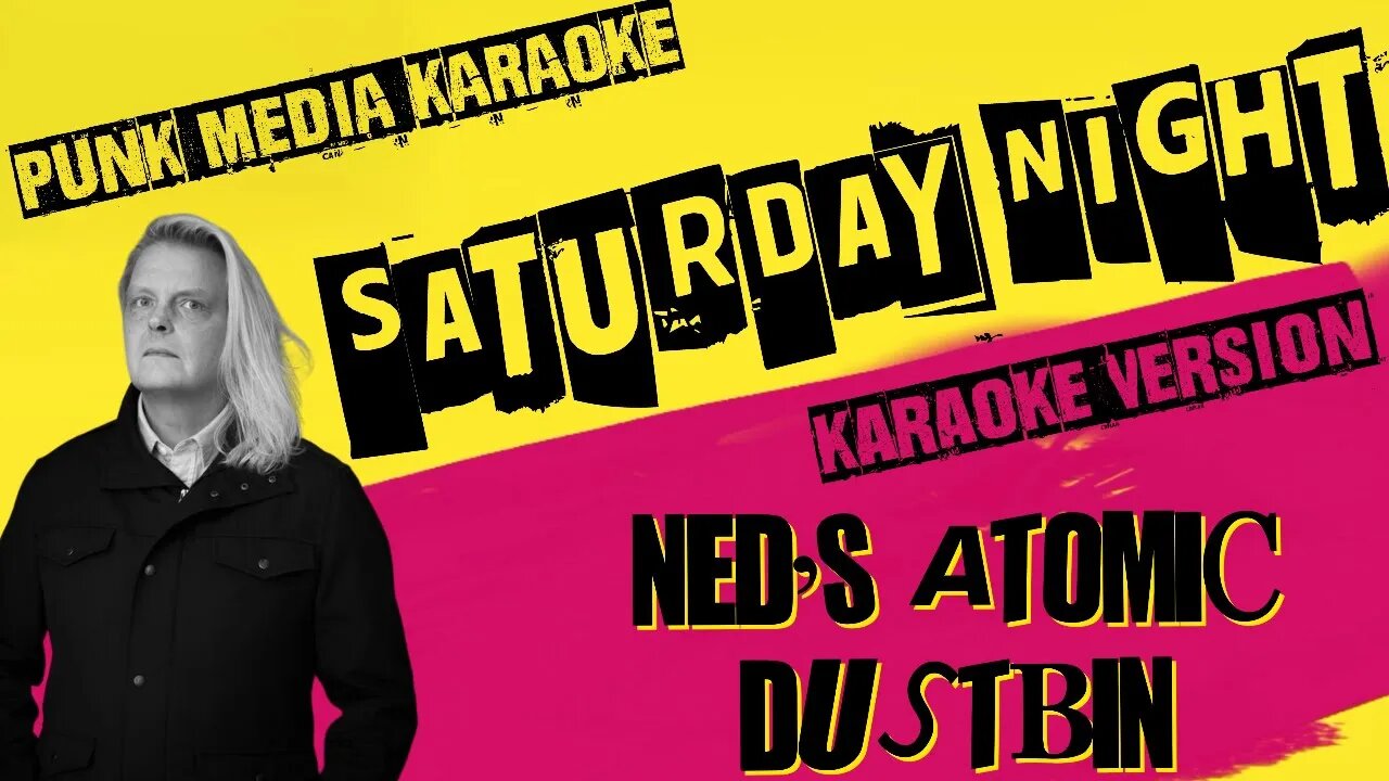 NED'S ATOMIC DUSTBIN ✴ SATURDAY NIGHT ✴ KARAOKE INSTRUMENTAL ✴ PMK