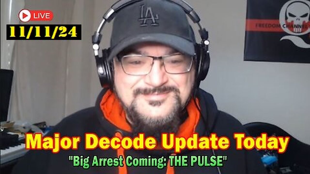 Major Decode Update Today Nov 11, 2024 - Big Arrest Coming- THE PULSE