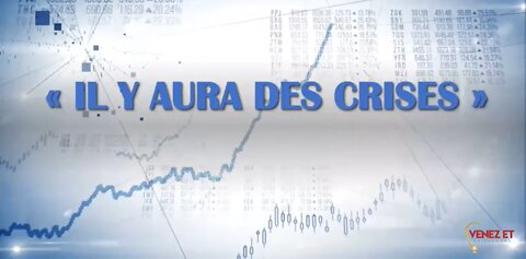 Il y aura des crises