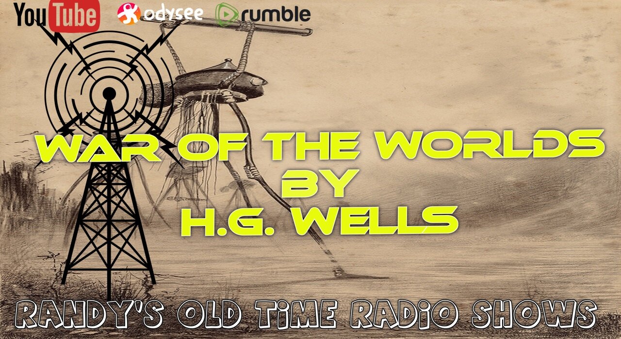 War of the Worlds - Orson Welles - Radio Broadcast - October 30, 1938