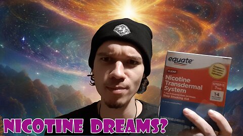 Trying My First Nicotine Patch To Lucid Dream?