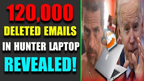 120,000 DETETED EMAILS IN HUNTER LAPTOP REVEALED!!! - TRUMP NEWS