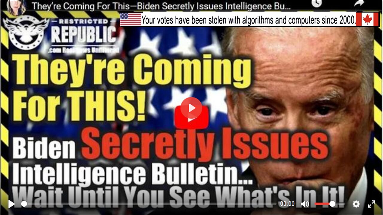 They’re Coming For This—Biden Secretly Issues Intelligence Bulletin…Wait Until You See What’s In It!