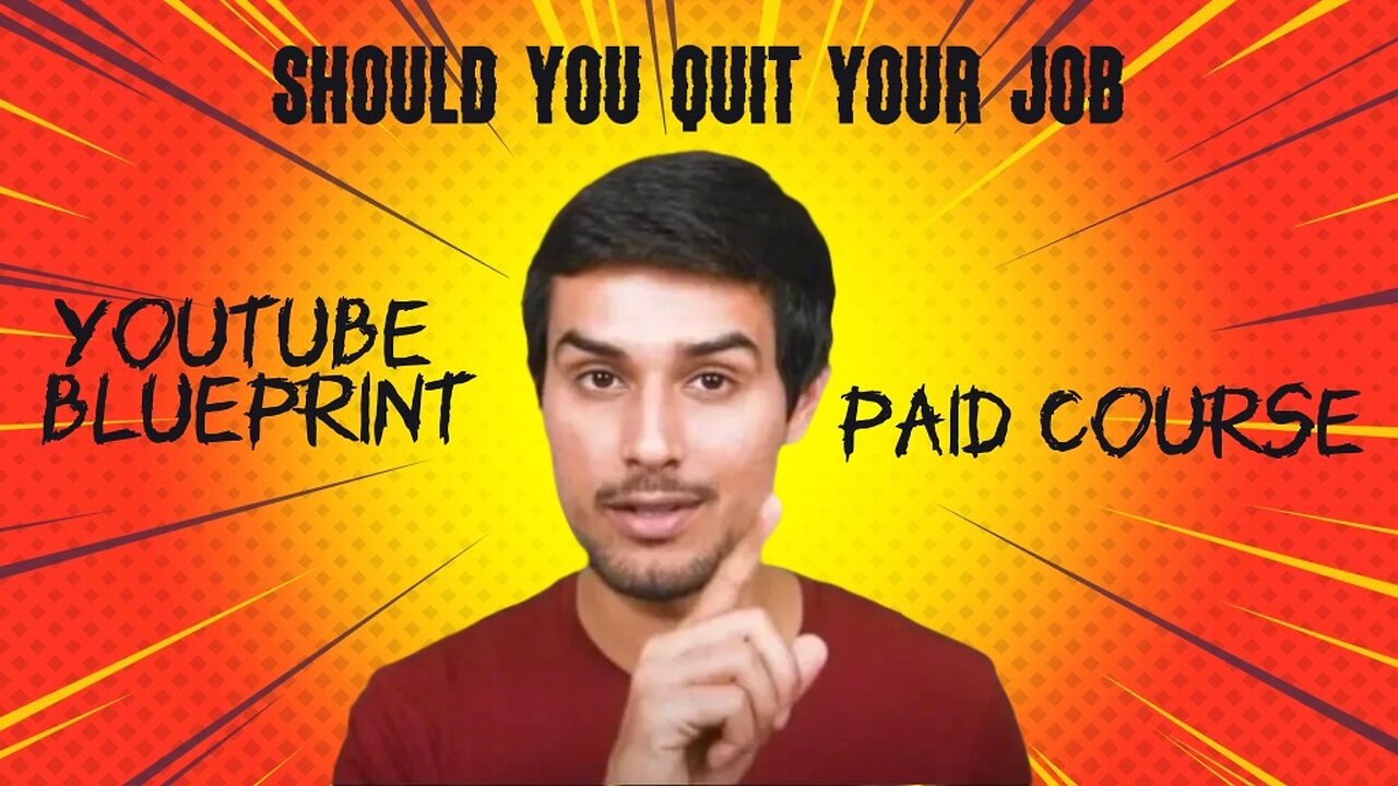 Should You Quit Your Job | Youtube Blueprint | By Dhruv Rathee