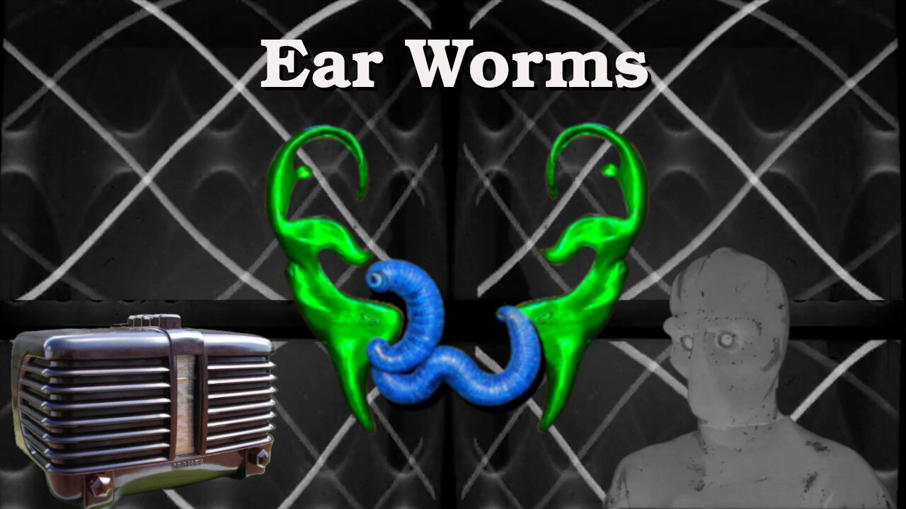 Ear Worms 012 - The Invention of the Radio & The Outer Limits S01E011 The Galazy Being