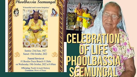 Phoolbassia Seemungal Celebration of life and farewell funeral