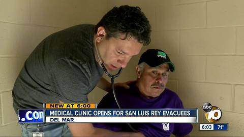 Medical clinic opens for San Luis Rey evacuees