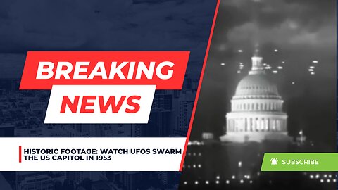 HISTORIC FOOTAGE: Watch UFOs Swarm The US Capitol In 1953