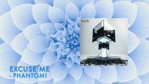 PHANTOM! - Excuse Me (French House)