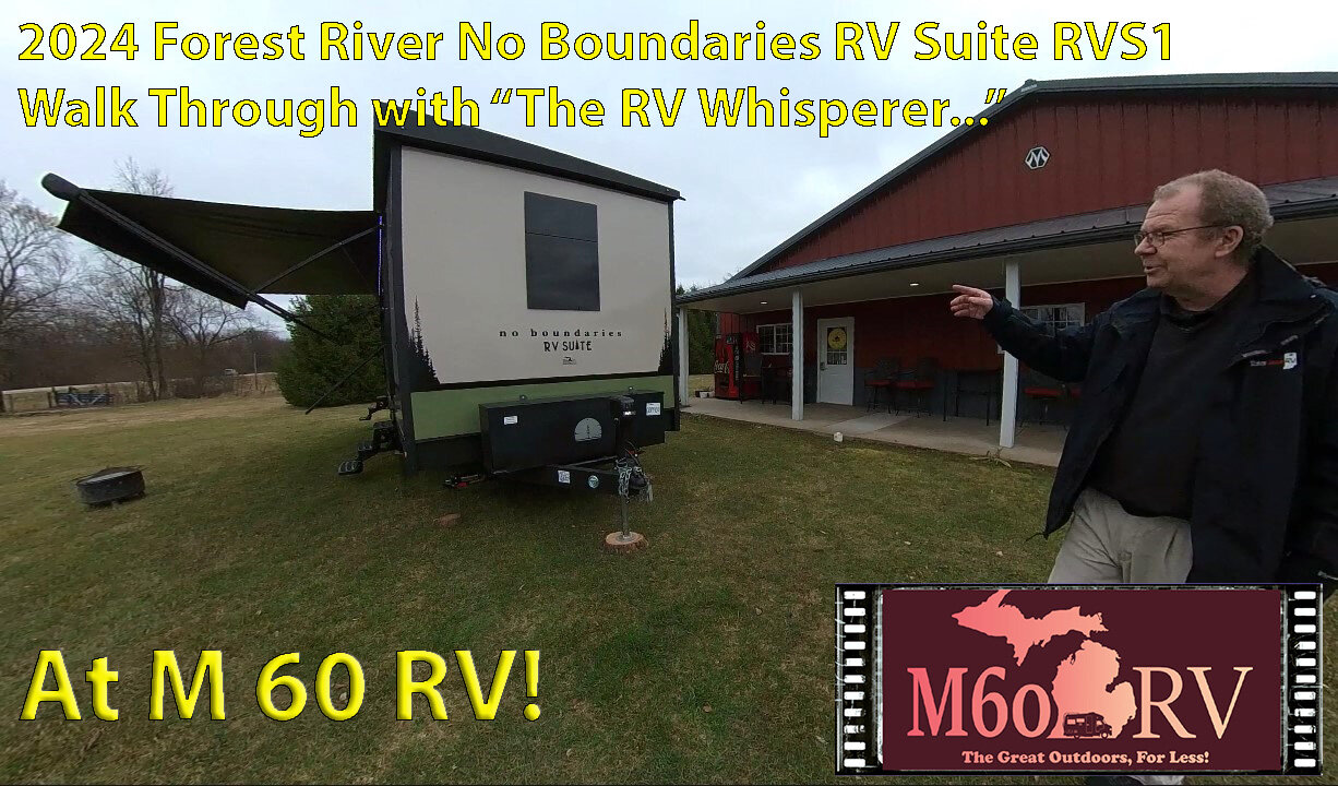 2024 Forest River No Boundaries RV Suite RVS1 Walk Through with "The RV Whisperer" at M 60 RV!