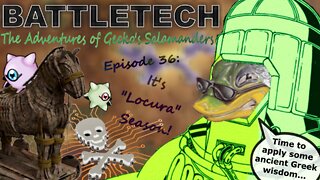 BATTLETECH - The adventures of Gecko's Salamanders - PART 036