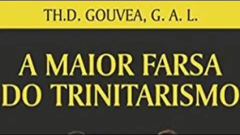 A FARSA DO TRINITARISMO - INTRODUCAO