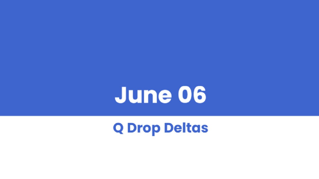 Q DROP DELTAS JUNE 06