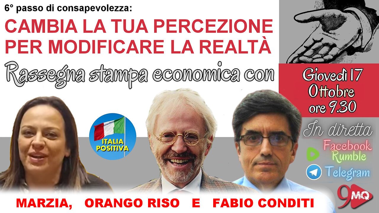 9MQ - Cambia la percezione per modificare la realtà - Orango Riso e Fabio Conditi - 17 ottobre 2024