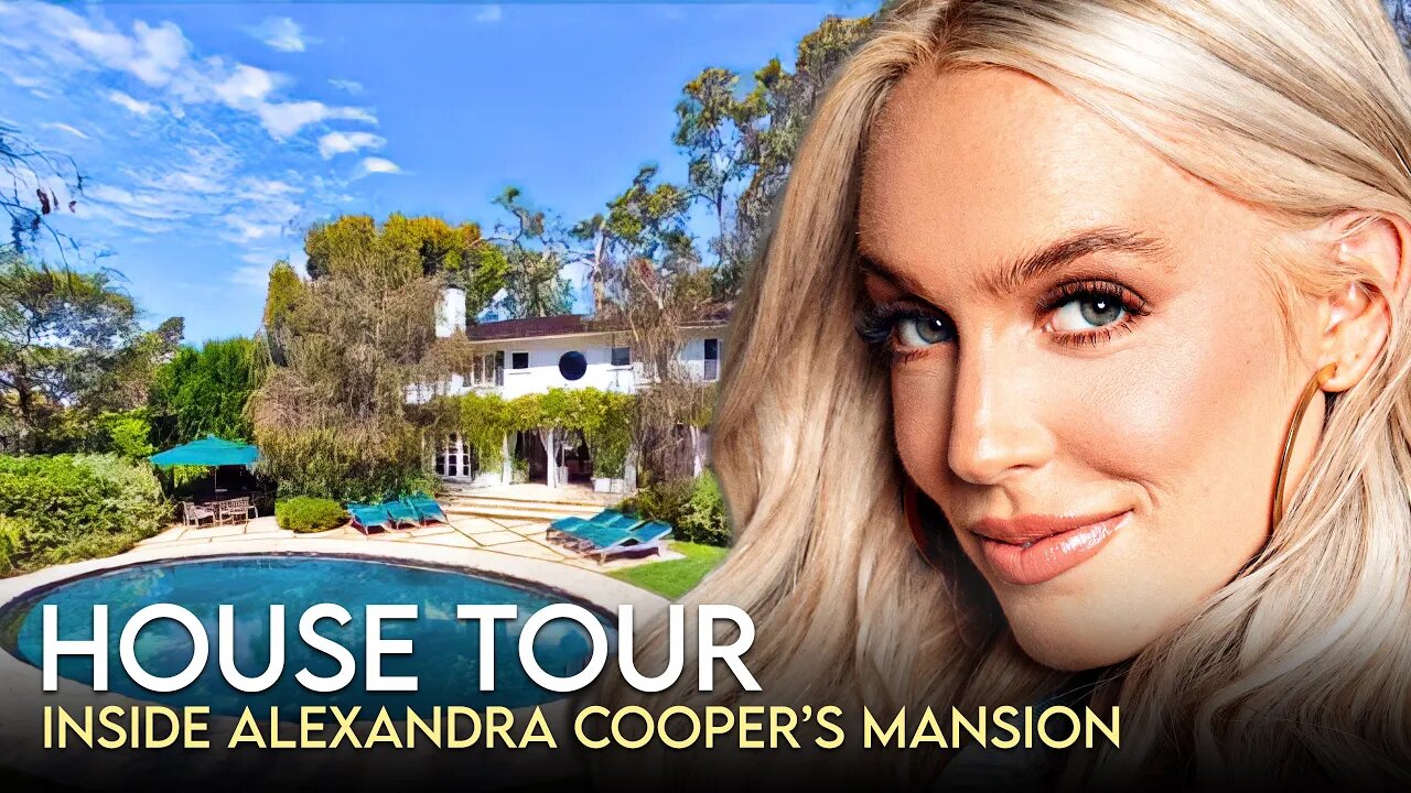 Alexandra Cooper | House Tour | $11 Million Los Angeles Mansion & More