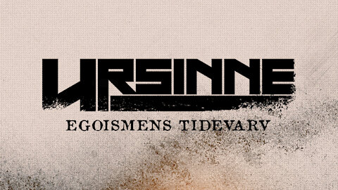 URSINNE - Egoismens Tidevarv (OFFICIAL LYRIC VIDEO)