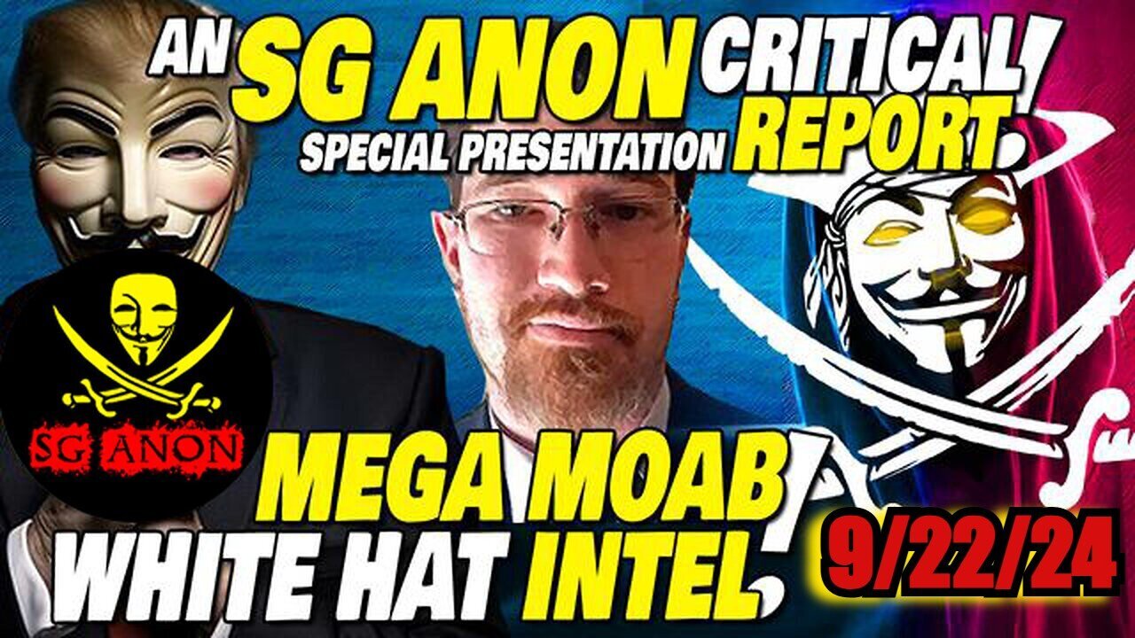 SG Anon: MEGA MOAB - What's Coming Will Shock The World & Blow Your Mind!