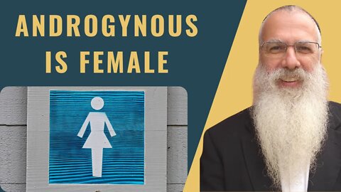 Mishna Bikkurim Chapter 4 Mishnah 3 Androgynous is female