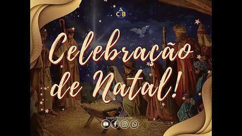 Celebração de Natal - Pr. Marco Faria