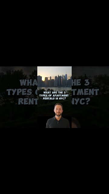 What are the 3 types of apartment rentals in NYC? #nycapartment #nyclife #realestate
