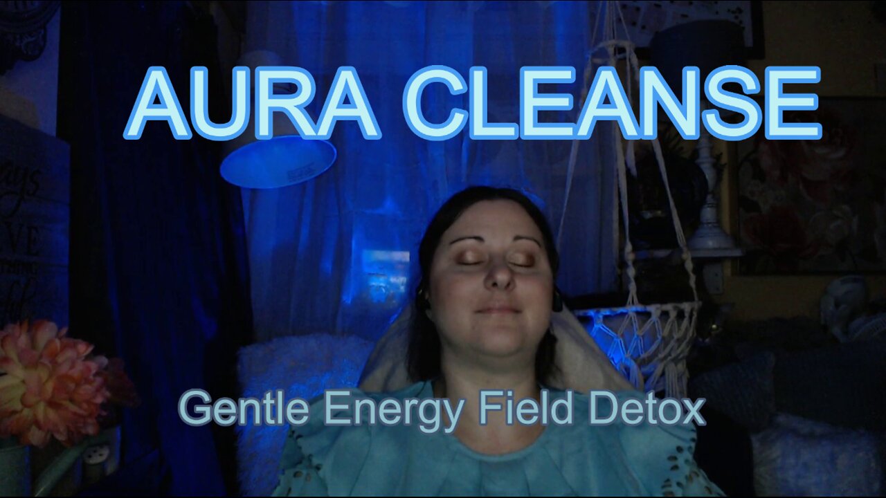 ✨Gentle Energy Field Detox🪄Aura Cleanse🚿